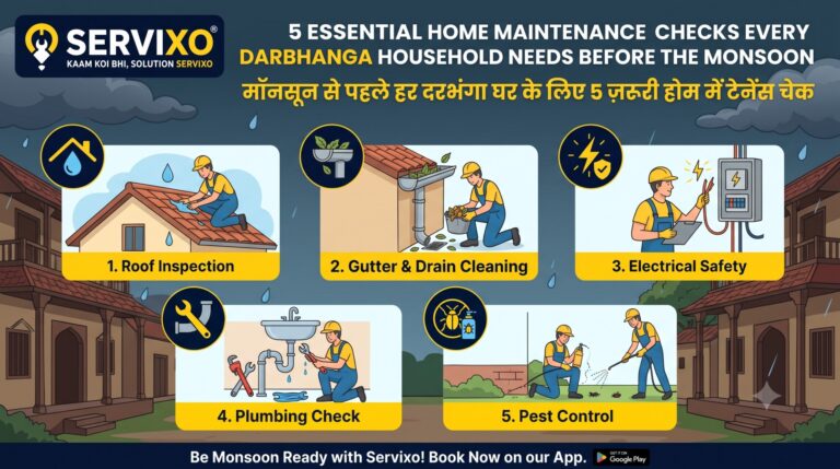 5 Essential Home Maintenance Checks Every Darbhanga Household Needs Before the Monsoon